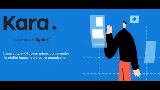 D&eacute;monstration de la solution analytique RH : Kara