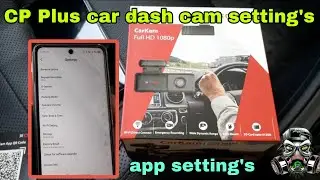 CP Plus dash cam app setting | best car dash cam