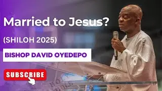 Великая тайна любви, которую должен понять каждый верующий (ШИЛО 2025) | Епископ Дэвид Ойедепо