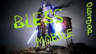 Bless Mobile обзор - Cтоит ли играть?