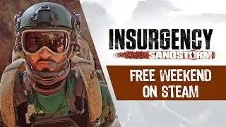 Insurgency: Sandstorm - Free Weekend On Steam