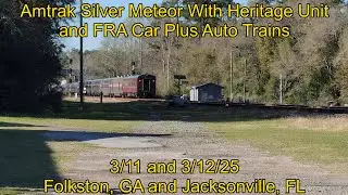 Amtrak Silver Meteor Trains - 1 With Heritage Unit and FRA Car plus Amtrak Auto Trains - 3/11&12/25