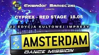 Cyprex - Amsterdam Dance Mission 18.05.2024 Ekwador Manieczki