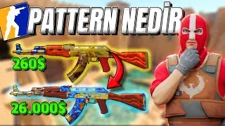 CS2 PATTERN NEDİR DETAYLI ANLATIM ! &Ccedil;ekiliş Var !
