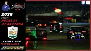 🔴 IMSA | 2026 | Round 1 | Rolex 24 at Daytona | #Rolex24 | 24 Hours Part 2 Watch-Along