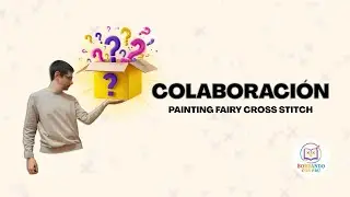 Colaboraci&oacute;n | Punto de cruz: una caja me acompa&ntilde;a | Painting Fairy Cross Stitch 🧵 | Flosstube FL191