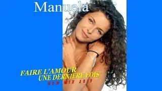 [1996] Manuela Lopez / Faire l'amour une dernière fois [New Mix 2019]
