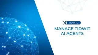 Как управлять ИИ-агентами TIDWIT