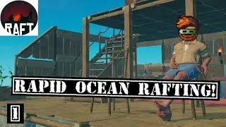 Rapid Ocean Rafting! - GuruMatt Streams - Raft [Episode 1]