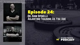 #24 Sam Spinelli - Adjusting Training As You Age