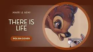 【Marri & Nemi】~ BAMBI II – There is life [POLISH COVER]