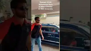 Shaheen Afridi Muhammad Haris and Other Cricketervat NED University, Karachi