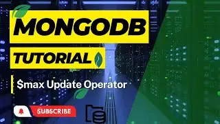 #67: $max field update operator in mongodb | maximum field in mongodb | MongoDB Tutorial Hindi