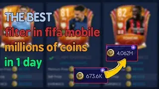 FIFA MOBILE | The Best Filter to make millions of coins everyday 💵💵