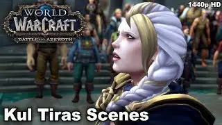WoW: BFA - Kul Tiras | In-game Cinematics/Cutscenes