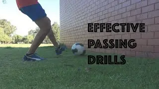 EFFECTIVE PASSING DRILLS For Football/Soccer Players