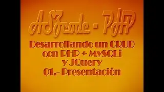 01.- CRUD con PHP MySQLi y JQuery — Presentación