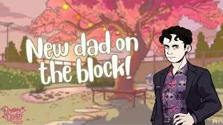 The Daddiest Dad of them all | Dream Daddy: A Dad Dating Simulator | Part 1