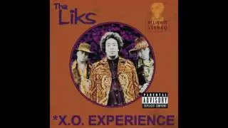 Tha Liks - Da Da Da Da - X.O .- Experience