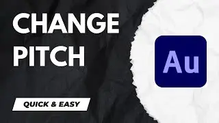 How to Change Pitch - Adobe Audition Tutorial for Beginners