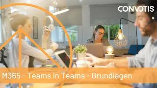Microsoft 365 - Teams in Teams - Aufbau und Berechtigungen