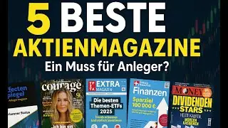 📊 Die 5 besten Aktienzeitschriften &ndash; ein Muss f&uuml;r Anleger?