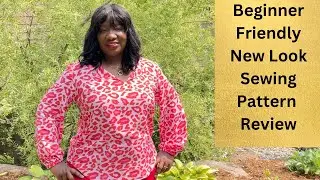Fall Sewing - New Look Sewing Pattern Review - Beginner Friendly Easy Woven Top