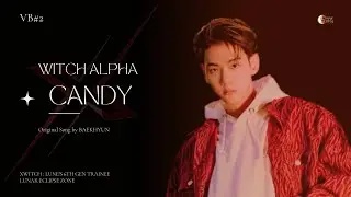 [XWitch] Witch Alpha - Candy (Baekhyun Cover)