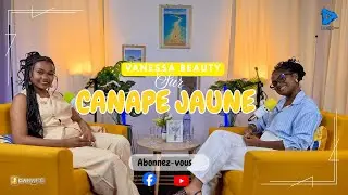 VANESSA BEAUTY UNE JEUNE ENTREPREUNEUR SUR CANAPA JAUNE BY REIX TV