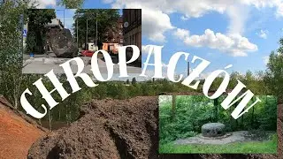 Chropacz&oacute;w - Ajska i bunkry. Chropacz&oacute;w moje miasto