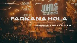 Farkanna Hola | John And The locals Live in Melbourne
