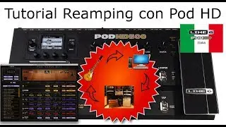 Line6 Pod HD ITA - Tutorial Reamping