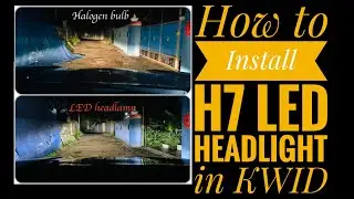 Nighteye H7 LED Headlight installation for Renault Kwid