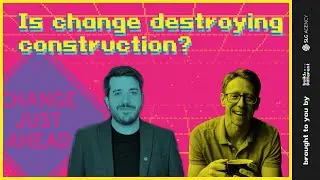 Construction's Biggest Disruption is Happening Right Now On This Podcast