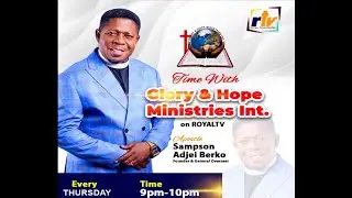 GLORY & HOPE MINISTRIES INTERNATIONAL FOUNDER APOSTLE SAMPSON ADJEI BERKO 15/01/2026