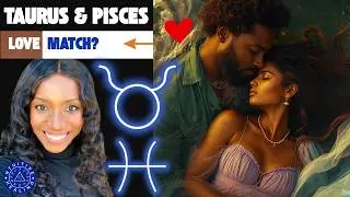 Taurus Man + Pisces Woman?! This Love Gets Complicated FAST