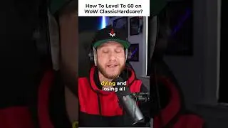 Getting To 60 In WoW Classic Hardcore is NOT EASY