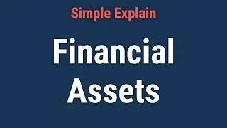 Financial Asset Definition and Liquid vs. Illiquid Types