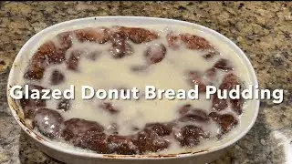 Glazed Donut Bread Pudding with Vanilla Rum Sauce!!