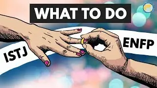 ENFP and ISTJ Relationships: How To Make a Change - Dreams Around The World