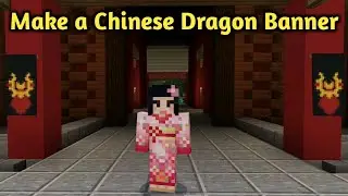 Make a Chinese Dragon Banner Easily in Minecraft PE. [Minecraft Chinese Dragon Banner]