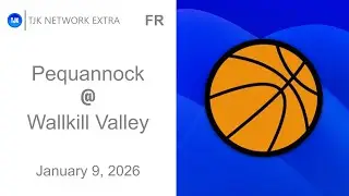 TJK NETWORK EXTRA PRESENTS: Freshmen Boys Basketball - Pequannock @ Wallkill Valley Game Broadcast