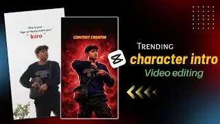 Instagram Trending Character Intro Video Editing | Viral Intro Reels Editing On Capcut | 