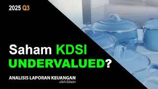 Saham KDSI 2025 Q3 Undervalued? PBV 0,9x Net CFO Naik tapi Laba Bersih Turun!