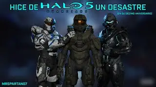 Hice de Halo 5: Guardians un Completo Desastre (Por su Decimo Aniversario) | MrSpartan07