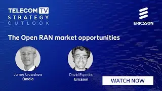 The Open RAN market opportunities