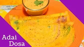 Simple and delicious Adai dosa - Amilthini's kitchen - Happy foodie recipes- Uma Santhosh