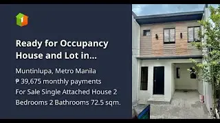 Ready for Occupancy House and Lot in Muntinlupa City