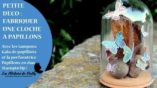 Une envollée de papillons sous cloche, avec des produits Stampin'Up !