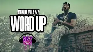 WORD UP - JACKPOT MULA (OFFICIAL MUSIC VIDEO) 2023